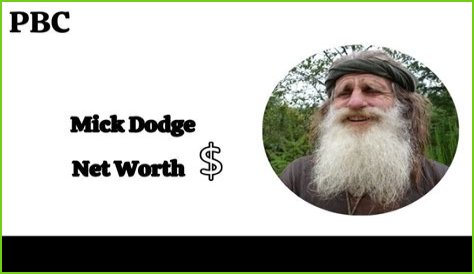 Mick Dodge Net Worth 2024