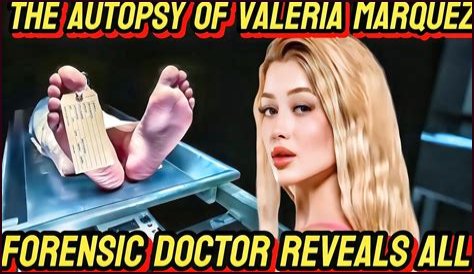 Valeria Marquez Autopsy: Shocking New Details Emerge