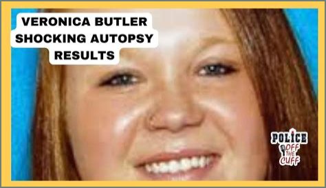 Veronica Butler Autopsy: Grim Details Emerge in Oklahoma Case